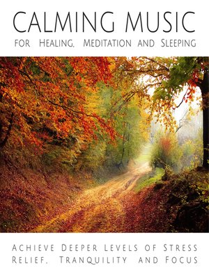 cover image of Calming Music for Healing, Meditation and Sleeping
